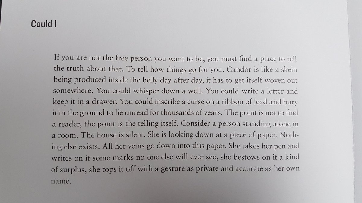 Anne Carson, 'Could I': 'If you are not the free person you want to be, you must find a place to tell the truth about that… The point is not to find a reader, the point is the telling itself.' Anne Carson, 'Could I': 'If you are not the free person you want to be, you must find a place to tell the truth about that… The point is not to find a reader, the point is the telling itself.'