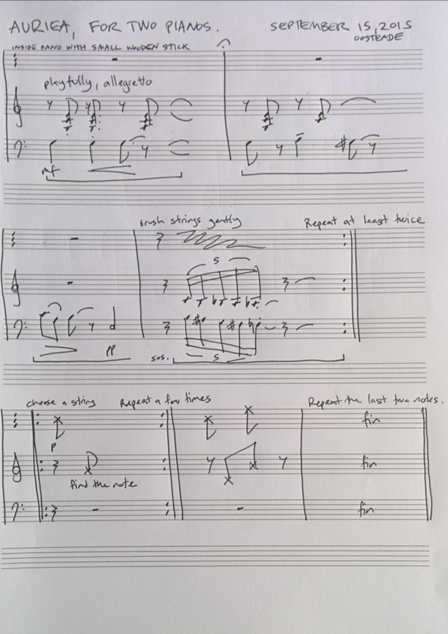 Handwritten score: 'AURIEA, for two pianos' — September 15, 2015, Oostende — playfully, allegretto; 'brush strings gently', 'choose a string, find the note', ending 'fin' three times