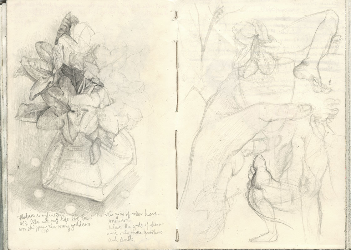 Sketchbook 43 spread: pencil lilies in a glass jar — 'Nature is organized. It's like all my life I've been worshipping the wrong goddess' — facing faint studies of hands and feet Sketchbook 43 spread: pencil lilies in a glass jar — 'Nature is organized. It's like all my life I've been worshipping the wrong goddess' — facing faint studies of hands and feet