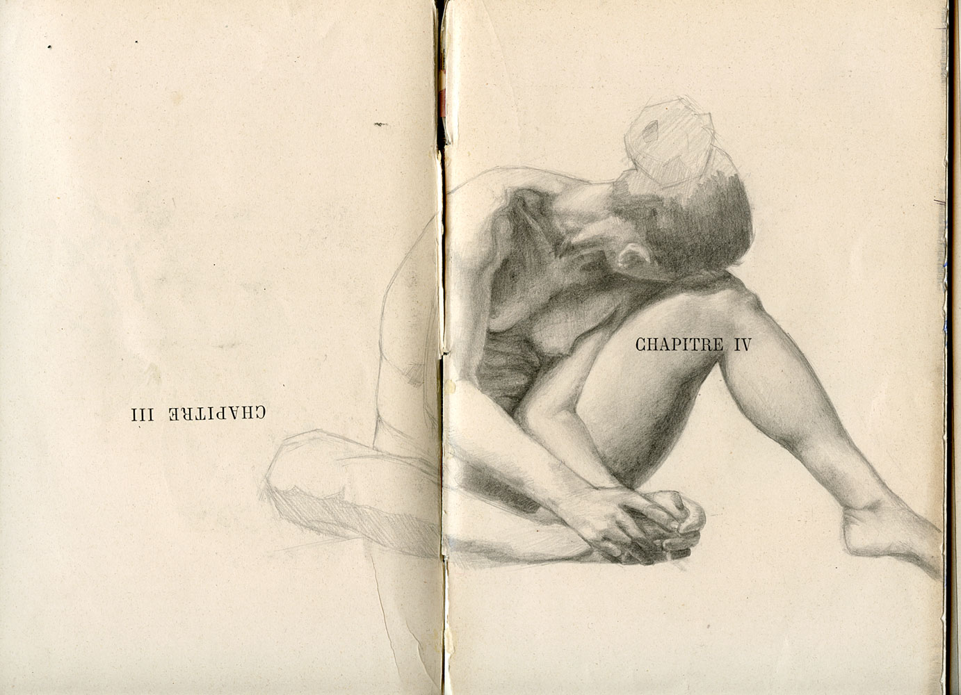 Sketchbook 44 spread over the printed chapter headings of Feu et Flamme: a tonal graphite nude curled around his knees, hands clasped over his feet Sketchbook 44 spread over the printed chapter headings of Feu et Flamme: a tonal graphite nude curled around his knees, hands clasped over his feet