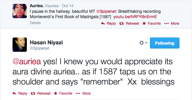 Twitter exchange: Auriea shares Monteverdi's First Book of Madrigals; Hasan Niyazi replies 'as if 1587 taps us on the shoulder and says remember — blessings'