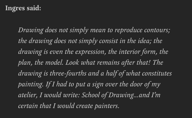 Quote card — Ingres said: 'Drawing is three-fourths and a half of what constitutes painting. If I had to put a sign over the door of my atelier, I would write: School of Drawing... and I'm certain that I would create painters.'