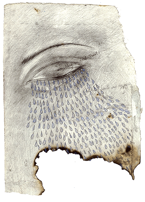Drawing on a torn, burn-edged scrap: a pencil eye weeping a lattice of small blue teardrops, with the words something I don't trust written along the lid
