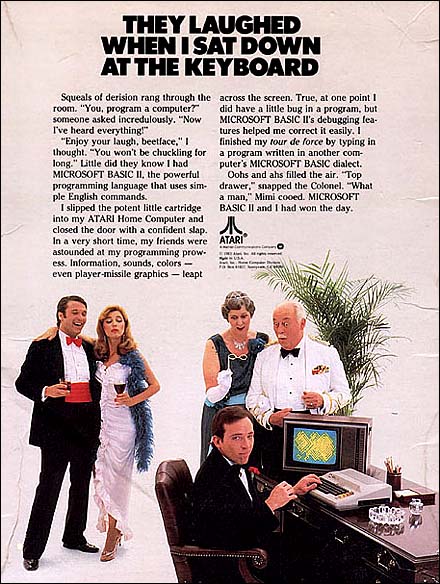 1983 Atari ad headed They Laughed When I Sat Down at the Keyboard: a tuxedoed man triumphs at an Atari home computer while party guests gape