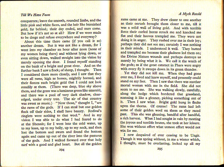Till We Have Faces, pages 294 and 295: the dream of the golden rams that trample Orual in their joy, and the other woman gleaning bright wool from the thorns Till We Have Faces, pages 294 and 295: the dream of the golden rams that trample Orual in their joy, and the other woman gleaning bright wool from the thorns
