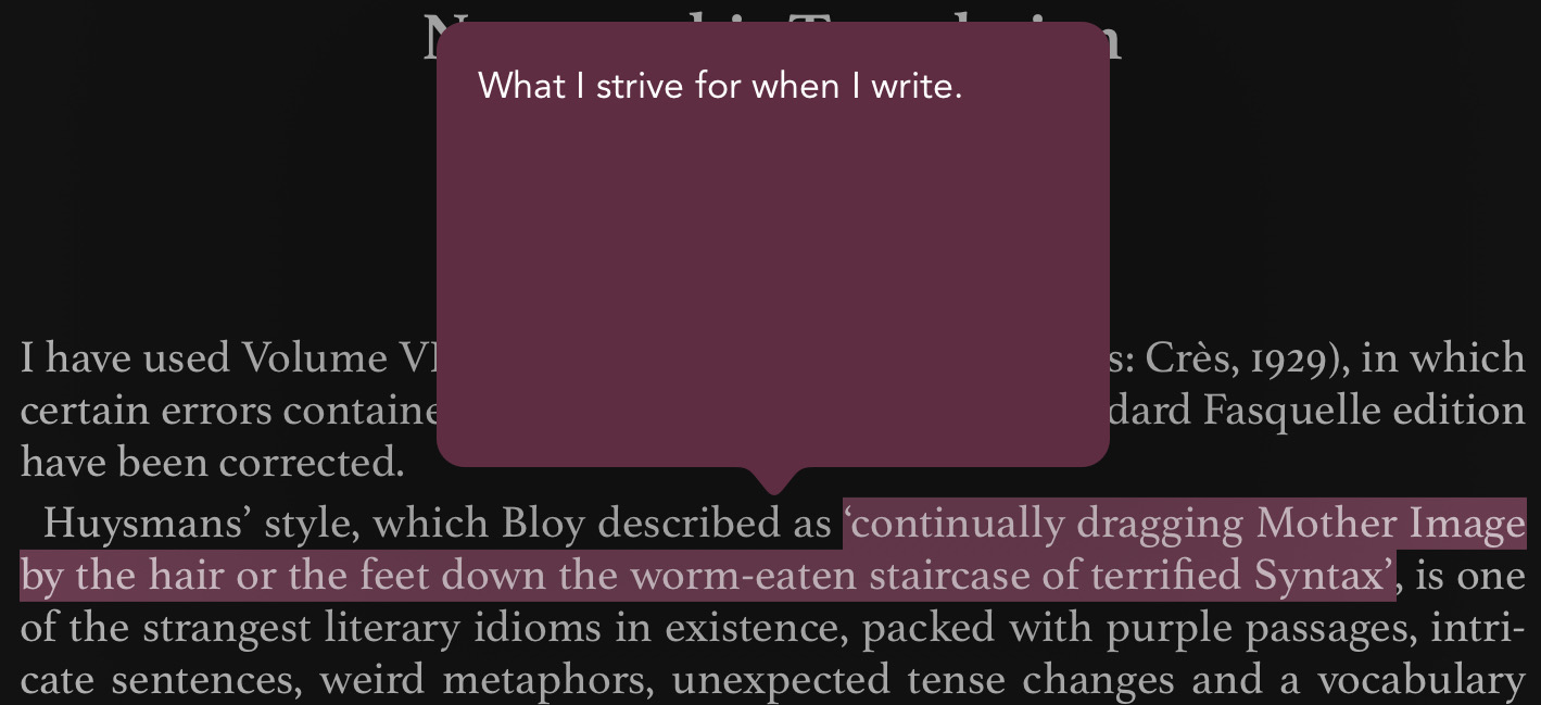 E-book page with a note reading What I strive for when I write, pinned to Bloy's description of Huysmans dragging the Mother Image down the staircase of terrified Syntax