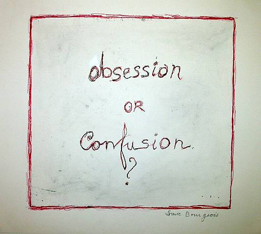 Louise Bourgeois drawing: obsession or Confusion? handwritten in red inside a scratchy red chalk frame, signed in pencil