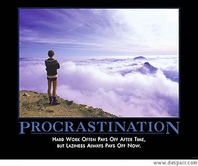 Despair.com demotivational poster, Procrastination: a figure gazes over a sea of clouds — laziness always pays off now